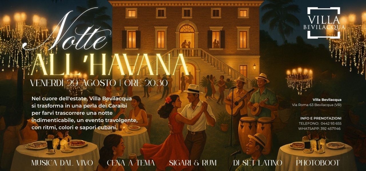 Notte all’Havana a Villa Bevilacqua – Cena cubana, cocktail e show latino sotto le stelle2602