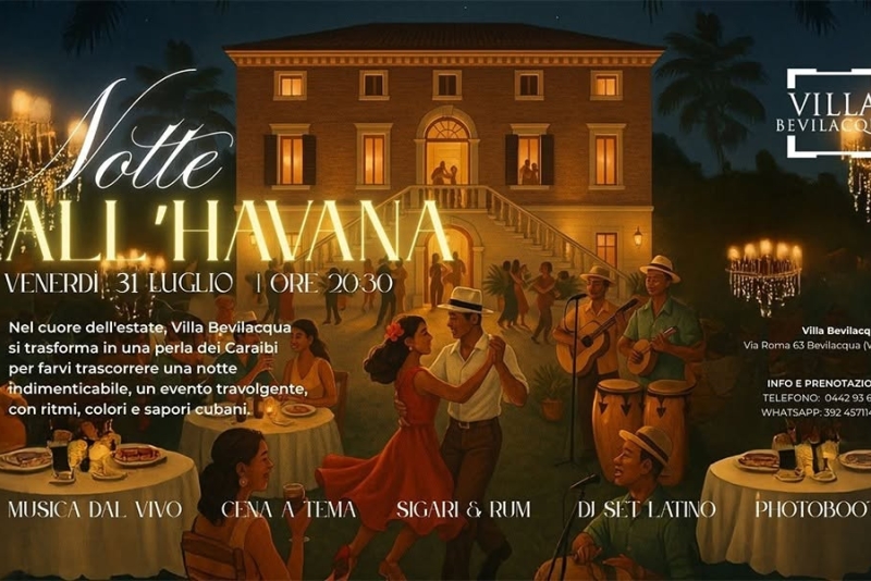 Notte all’Havana a Villa Bevilacqua – Cena cubana, cocktail e show latino sotto le stelle1